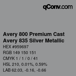 カラーコード: Avery 800 Premium Cast - Avery 835 Silver Metallic | qconv.com