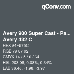 Código de color: Avery 900 Super Cast - Pantone - Avery 432 C | qconv.com