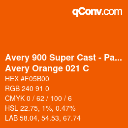 Farbcode: Avery 900 Super Cast - Pantone - Avery Orange 021 C | qconv.com