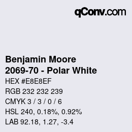颜色代码: Benjamin Moore - 2069-70 - Polar White | qconv.com