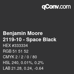 Color code: Benjamin Moore - 2119-10 - Space Black | qconv.com