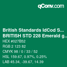 Code couleur: British Standards IdCod Special - BRITISH STD 228 Emerald green | qconv.com