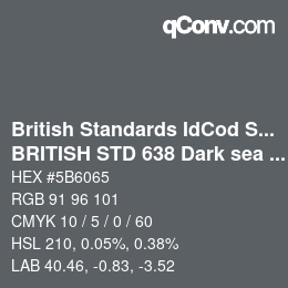 Farbcode: British Standards IdCod Special - BRITISH STD 638 Dark sea grey | qconv.com