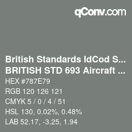 カラーコード: British Standards IdCod Special - BRITISH STD 693 Aircraft grey | qconv.com