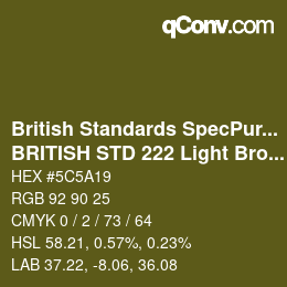 Code couleur: British Standards SpecPurposes - BRITISH STD 222 Light Bronze Green | qconv.com