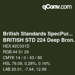 カラーコード: British Standards SpecPurposes - BRITISH STD 224 Deep Bronze Green | qconv.com