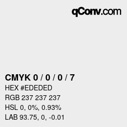 颜色代码: CMYK 0 / 0 / 0 / 7 | qconv.com