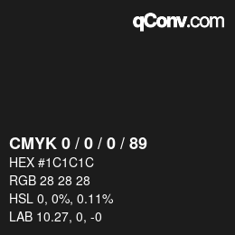 Color code: CMYK 0 / 0 / 0 / 89 | qconv.com