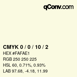 カラーコード: CMYK 0 / 0 / 10 / 2 | qconv.com