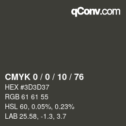 Color code: CMYK 0 / 0 / 10 / 76 | qconv.com