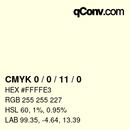 カラーコード: CMYK 0 / 0 / 11 / 0 | qconv.com