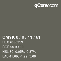 Color code: CMYK 0 / 0 / 11 / 61 | qconv.com