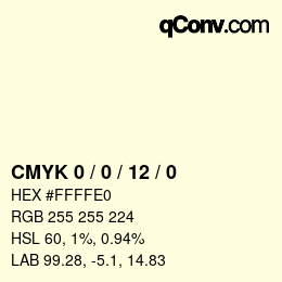 カラーコード: CMYK 0 / 0 / 12 / 0 | qconv.com