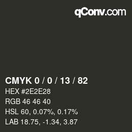 Color code: CMYK 0 / 0 / 13 / 82 | qconv.com