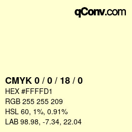 カラーコード: CMYK 0 / 0 / 18 / 0 | qconv.com