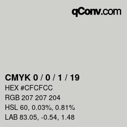 Color code: CMYK 0 / 0 / 1 / 19 | qconv.com