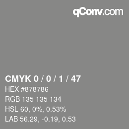 Código de color: CMYK 0 / 0 / 1 / 47 | qconv.com