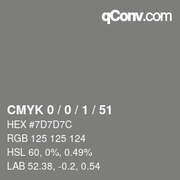 Color code: CMYK 0 / 0 / 1 / 51 | qconv.com