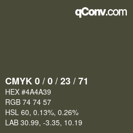 Color code: CMYK 0 / 0 / 23 / 71 | qconv.com