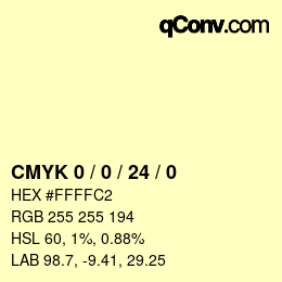 Farbcode: CMYK 0 / 0 / 24 / 0 | qconv.com