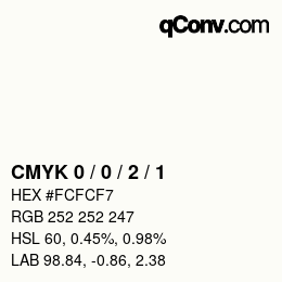 颜色代码: CMYK 0 / 0 / 2 / 1 | qconv.com