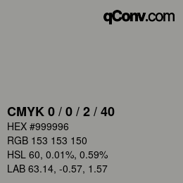 カラーコード: CMYK 0 / 0 / 2 / 40 | qconv.com