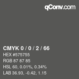 Color code: CMYK 0 / 0 / 2 / 66 | qconv.com