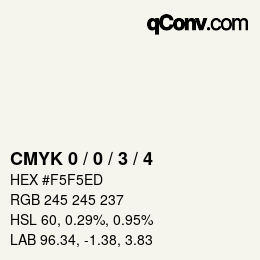 カラーコード: CMYK 0 / 0 / 3 / 4 | qconv.com