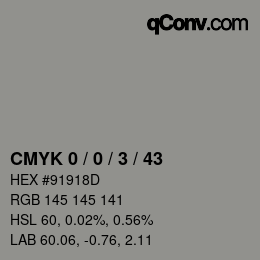 Color code: CMYK 0 / 0 / 3 / 43 | qconv.com