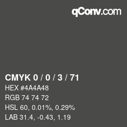 Color code: CMYK 0 / 0 / 3 / 71 | qconv.com