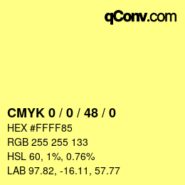 Code couleur: CMYK 0 / 0 / 48 / 0 | qconv.com