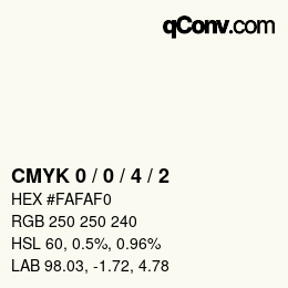 Farbcode: CMYK 0 / 0 / 4 / 2 | qconv.com