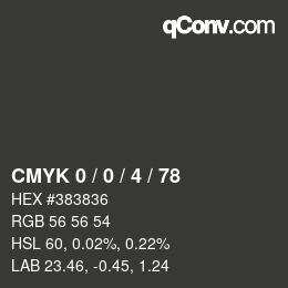 Color code: CMYK 0 / 0 / 4 / 78 | qconv.com