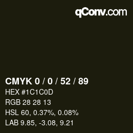 Color code: CMYK 0 / 0 / 52 / 89 | qconv.com