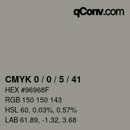 Color code: CMYK 0 / 0 / 5 / 41 | qconv.com