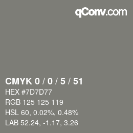 カラーコード: CMYK 0 / 0 / 5 / 51 | qconv.com