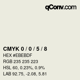 カラーコード: CMYK 0 / 0 / 5 / 8 | qconv.com