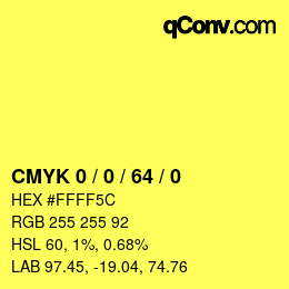 カラーコード: CMYK 0 / 0 / 64 / 0 | qconv.com