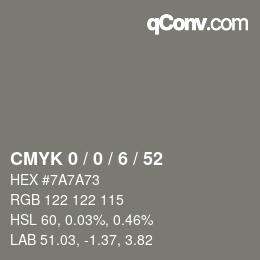 Farbcode: CMYK 0 / 0 / 6 / 52 | qconv.com