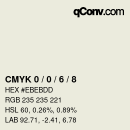 颜色代码: CMYK 0 / 0 / 6 / 8 | qconv.com