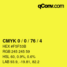 カラーコード: CMYK 0 / 0 / 76 / 4 | qconv.com