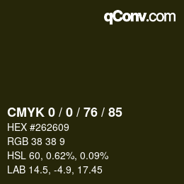 Farbcode: CMYK 0 / 0 / 76 / 85 | qconv.com