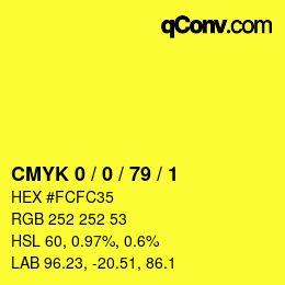 カラーコード: CMYK 0 / 0 / 79 / 1 | qconv.com