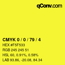 Color code: CMYK 0 / 0 / 79 / 4 | qconv.com