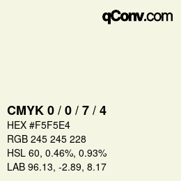 Farbcode: CMYK 0 / 0 / 7 / 4 | qconv.com