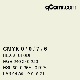 Color code: CMYK 0 / 0 / 7 / 6 | qconv.com