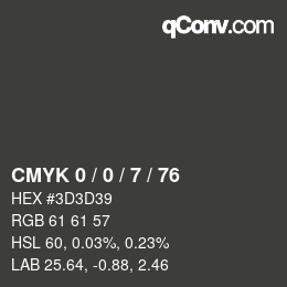 カラーコード: CMYK 0 / 0 / 7 / 76 | qconv.com