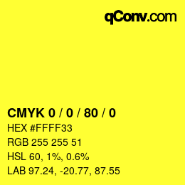 カラーコード: CMYK 0 / 0 / 80 / 0 | qconv.com