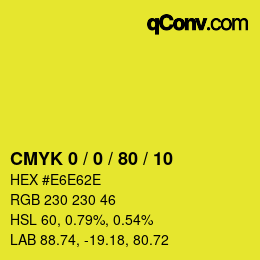 Code couleur: CMYK 0 / 0 / 80 / 10 | qconv.com