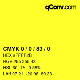 颜色代码: CMYK 0 / 0 / 83 / 0 | qconv.com